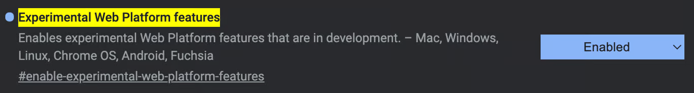 Enabling the Experimental Web Platform Features Flag